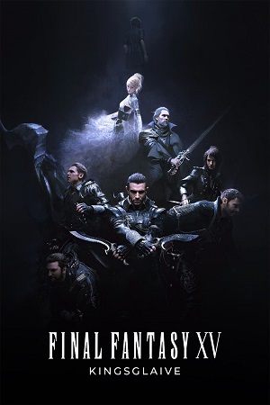  Kingsglaive: Final Fantasy XV (2016) BluRay {English With Subtitles} Full Movie 480p [450MB] | 720p [950MB]